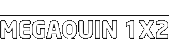 Megaquin1X2